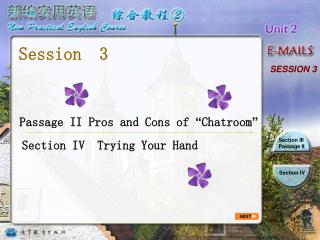 Passage II Pros and Cons of “ Chatroom ”
