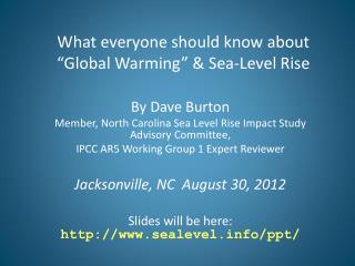 What everyone should know about “Global Warming” &amp; Sea-Level Rise