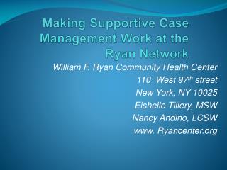 Making Supportive Case Management Work at the Ryan Network