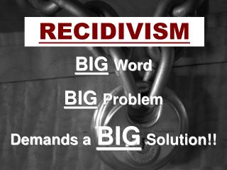 RECIDIVISM