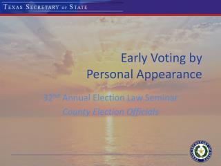 Early Voting by Personal Appearance