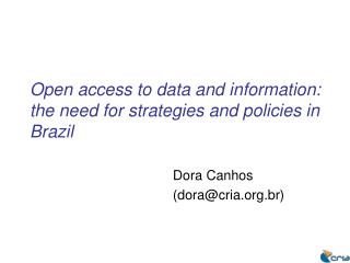 Open access to data and information: the need for strategies and policies in Brazil