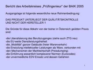 Bericht des Arbeitskreises „Prüfingenieur“ der BAIK 2005