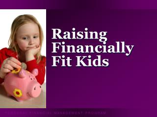 Raising Financially Fit Kids