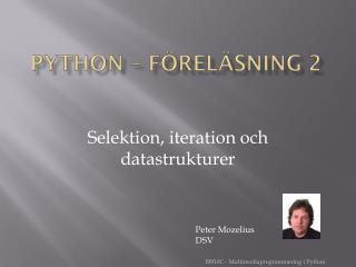 Python – FÖRELÄSNING 2