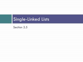 Single-Linked Lists