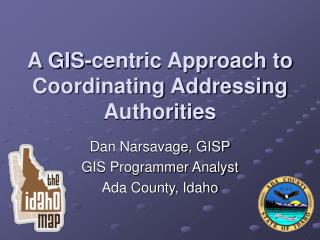 A GIS-centric Approach to Coordinating Addressing Authorities