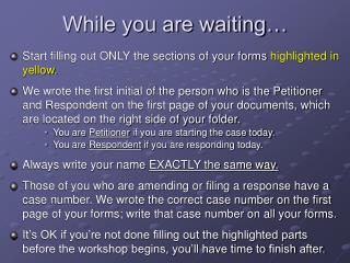 While you are waiting…