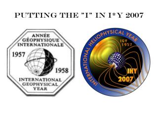 Putting the &quot;I&quot; in I*Y 2007