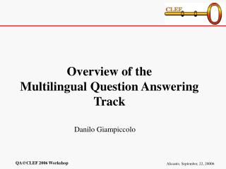 Overview of the Multilingual Question Answering Track