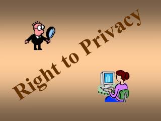 Right to Privacy