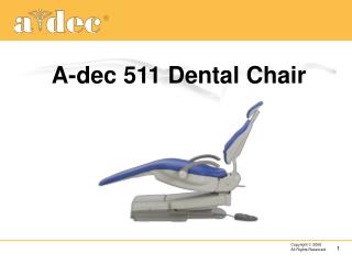 A-dec 511 Dental Chair