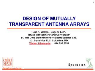 DESIGN OF MUTUALLY TRANSPARENT ANTENNA ARRAYS