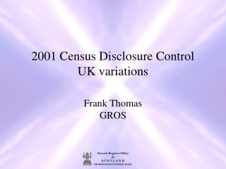 2001 Census Disclosure Control UK variations