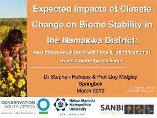 Dr Stephen Holness &amp; Prof Guy Midgley Springbok March 2012