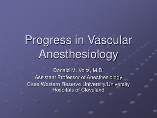 Progress in Vascular Anesthesiology