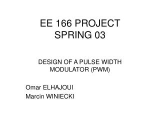 EE 166 PROJECT SPRING 03