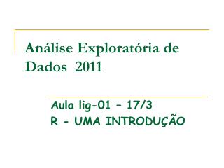 Análise Exploratória de Dados 2011