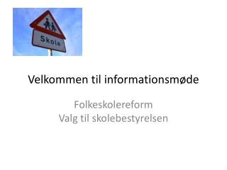 Velkommen til informationsmøde