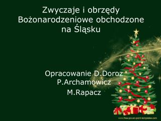 Zwyczaje i obrzędy Bożonarodzeniowe obchodzone na Śląsku