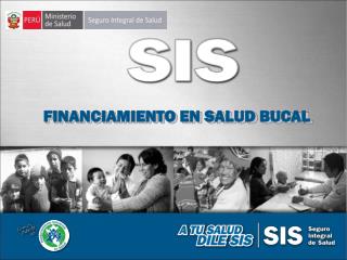 FINANCIAMIENTO EN SALUD BUCAL