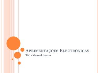 Apresentações Electrónicas