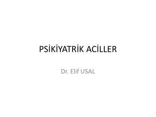 PSİKİYATRİK ACİLLER