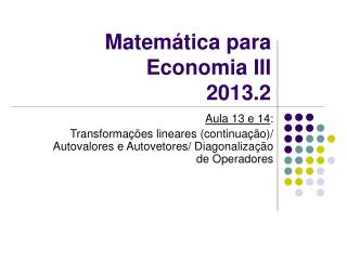 Matemática para Economia III 2013.2