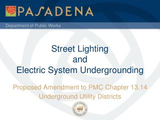 Street Lighting and Electric System Undergrounding