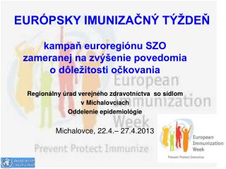 kampaň euroregiónu SZO zameranej na zvýšenie povedomia o dôležitosti očkovania