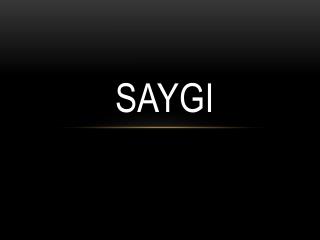 SAYGI