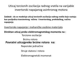 Uticaj torzionih oscilacija radnog vratila na varijable invertorski napajanog asinhronog motora