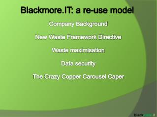 Company Background New Waste Framework Directive Waste maximisation Data security