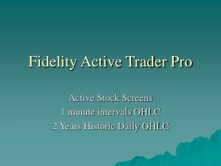Fidelity Active Trader Pro