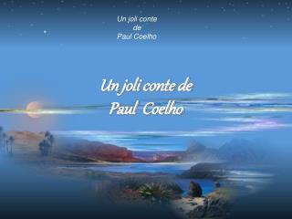 Un joli conte de Paul Coelho