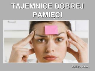 TAJEMNICE DOBREJ PAMIĘCI