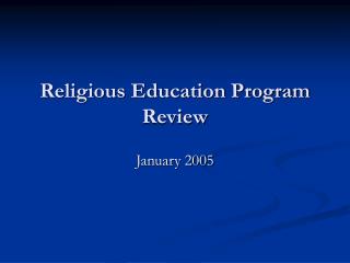 Religious Education Program Review