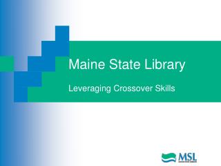 Maine State Library Leveraging Crossover Skills