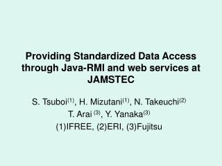 Providing Standardized Data Access through Java-RMI and web services at JAMSTEC