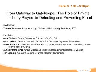 From Gateway to Gatekeeper: The Role of Private Industry Players in Detecting and Preventing Fraud