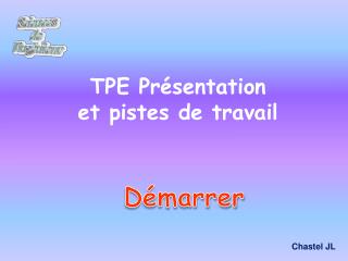 TPE Présentation et pistes de travail