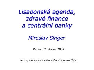 Lisabonská agenda, zdravé finance a centrální banky