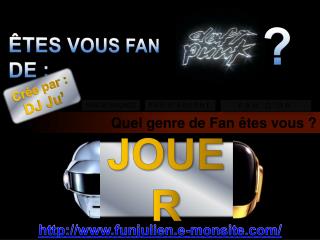 Quel genre de Fan êtes vous ?