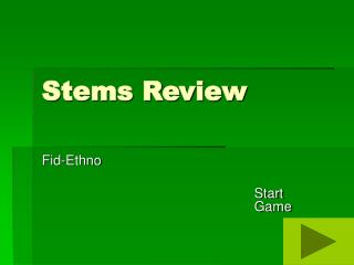 Stems Review