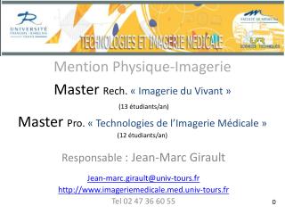 Responsable : Jean-Marc Girault Jean-marc.girault@univ-tours.fr