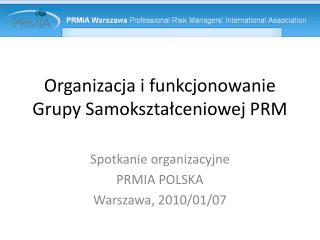 Organizacja i funkcjonowanie Grupy Samokształceniowej PRM