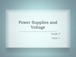 Power Supplies and Voltage