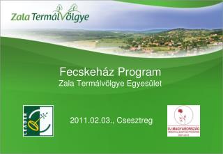 Fecskeház Program Zala Termálvölgye Egyesület