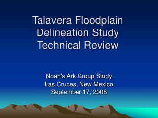 Talavera Floodplain Delineation Study Technical Review