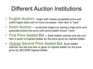 Different Auction Institutions